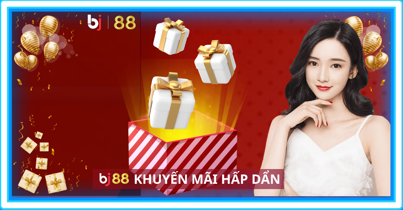 BJ88 Trang Chủ Nhà Cái Đá Gà ThoMo Số 1 Châu Á 15 KHUYEN MAI HAP DAN 2